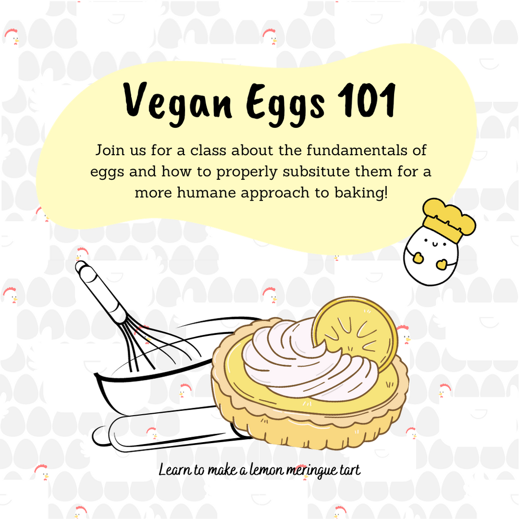 ** Vegan Egg 101 Class Jan, 31 @7pm (Buy tickets on Eventbrite)